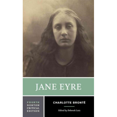 Jane Eyre: A Norton Critical Edition