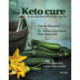 The Keto Cure: A New Life in 14 Days