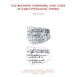 Tax Receipts, Taxpayers, and Taxes in Early Ptolemaic Thebes