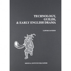Technology, Guilds, and Early English Drama
