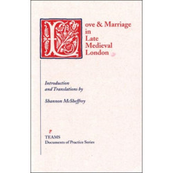 Love & Marriage in Late Medieval London