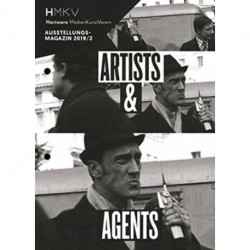 Artists and Agents - Performance Art and Secret Services: HMKV AUSSTELLUNGSMAGAZIN 2019/2