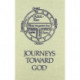Journeys Toward God: Pilgrimage and Crusade