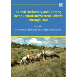 Animal Husbandry and Hunting in the Central and Western Balkans Through Time
