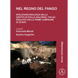 Nel regno del fango: speleoarcheologia della Grotta di Polla (Salerno, Italia): Risultati delle prime campagne di scavo