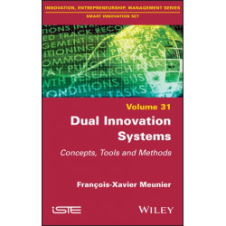 Dual Innovation Systems: Concepts, Tools and Methods