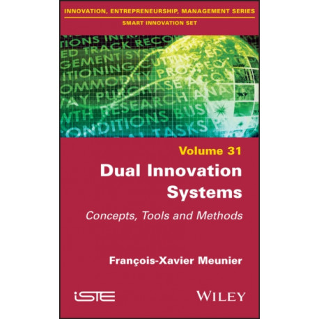 Dual Innovation Systems: Concepts, Tools and Methods