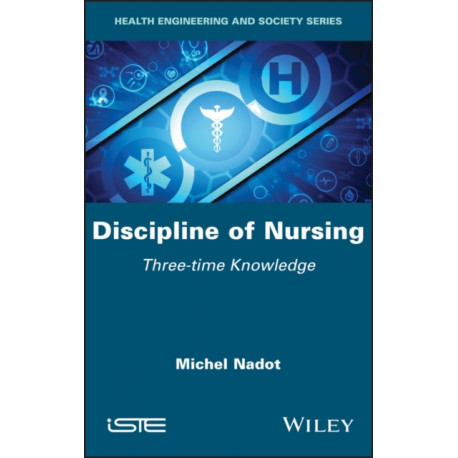 Discipline of Nursing: Three-time Knowledge