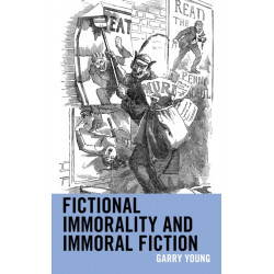 Fictional Immorality and Immoral Fiction