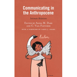 Communicating in the Anthropocene: Intimate Relations