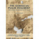 The Damascus Psalm Fragment: Middle Arabic and the Legacy of Old Higazi
