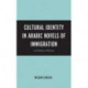 Cultural Identity in Arabic Novels of Immigration: A Poetics of Return
