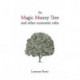 The Magic Money Tree and Other Economic Tales