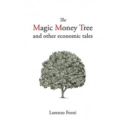 The Magic Money Tree and Other Economic Tales