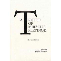 A Tretise of Miraclis Pleyinge