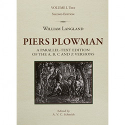 Piers Plowman, Three-book set: Vol I (text), Vol II Part 1 (textual notes) and Vol II Part 2 (commentary and glossary): a parallel-text edition of the A, B, C and Z versions