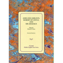 Amis and Amiloun, Robert of Cisyle, and Sir Amadace: Second edition