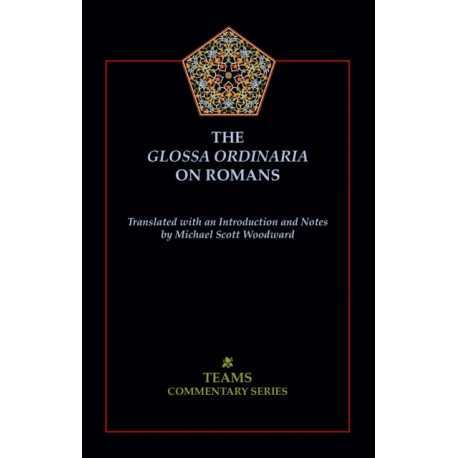 The Glossa Ordinaria on Romans