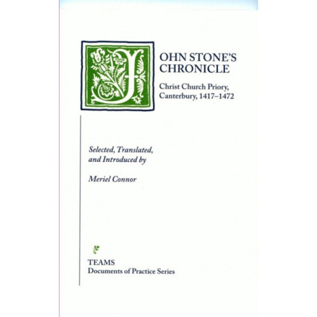 John Stone's Chronicle: Christ Church Priory, Canterbury, 1417-1472