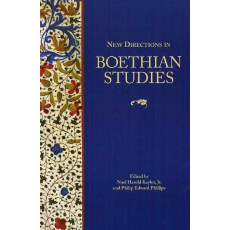 New Directions in Boethian Studies