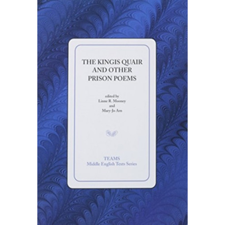 The Kingis Quair and Other Prison Poems