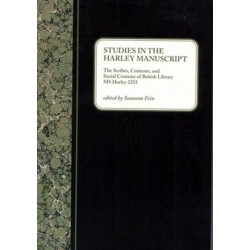 Studies in the Harley Manuscript: The Scribes, Contents, and Social Contexts of British Library MS Harley 2253