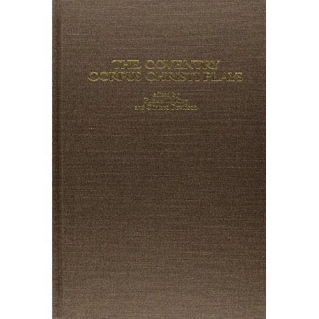 The Coventry Corpus Christi Plays