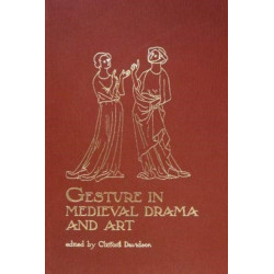 Gesture in Medieval Drama and Art