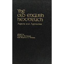 The Old English Hexateuch: Aspects and Approaches