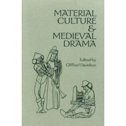 Material Culture and Medieval Drama