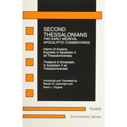 Second Thessalonians: Two Early Medieval Apocalyptic Commentaries