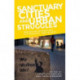 Sanctuary Cities and Urban Struggles: Rescaling Migration, Citizenship, and Rights
