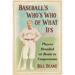 Baseball's Who's Who of What Ifs: Players Derailed en Route to Cooperstown