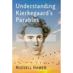 Understanding Kierkegaard's Parables