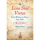 Lone Star Vistas: Travel Writing on Texas, 1821-1861