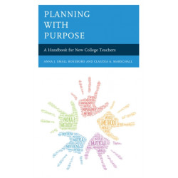 Planning with Purpose: A Handbook for New College Teachers