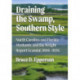 Draining the Swamp, Southern Style: North Carolina and Florida Wetlands and the Wright Report Scandal, 1896-1926