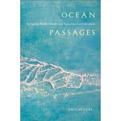 Ocean Passages: Navigating Pacific Islander and Asian American Literatures