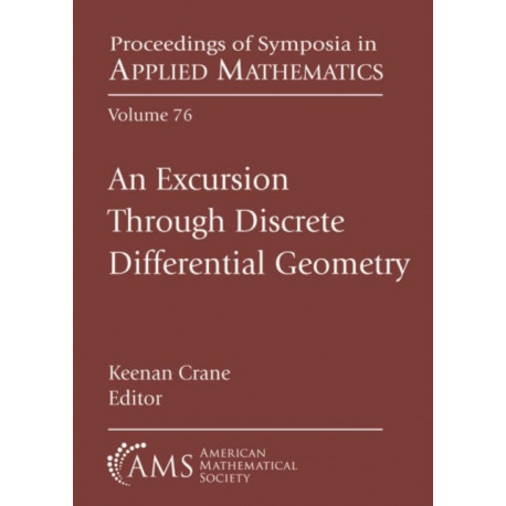 An Excursion Through Discrete Differential Geometry
