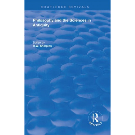 Philosophy and the Sciences in Antiquity