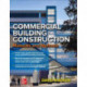Commercial Building Construction: Materials and Methods