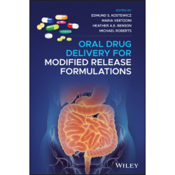 Oral Drug Delivery for Modified Release Formulations