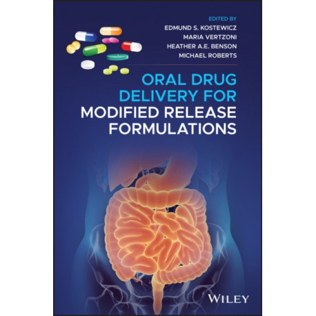 Oral Drug Delivery for Modified Release Formulations