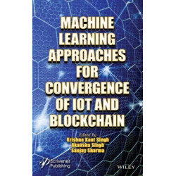 Machine Learning Approaches for Convergence of IoT and Blockchain