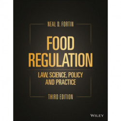 Food Regulation: Law, Science, Policy, and Practice