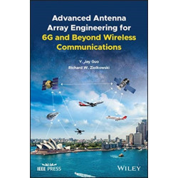 Advanced Antenna Array Engineering for 6G and Beyond Wireless Communications