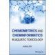 Chemometrics and Cheminformatics in Aquatic Toxicology