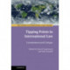 Tipping Points in International Law: Commitment and Critique
