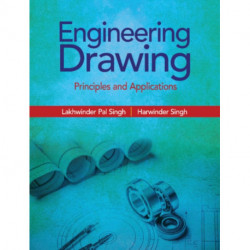 Engineering Drawing: Principles and Applications