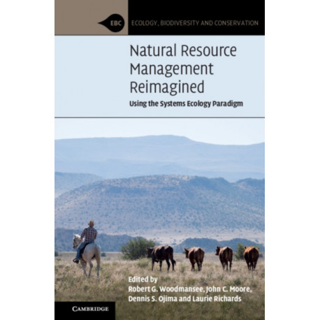 Natural Resource Management Reimagined: Using the Systems Ecology Paradigm